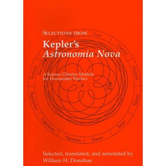 Pre-Owned Selections from Kepler's Astronomia Nova (Paperback) 1888009284 9781888009286