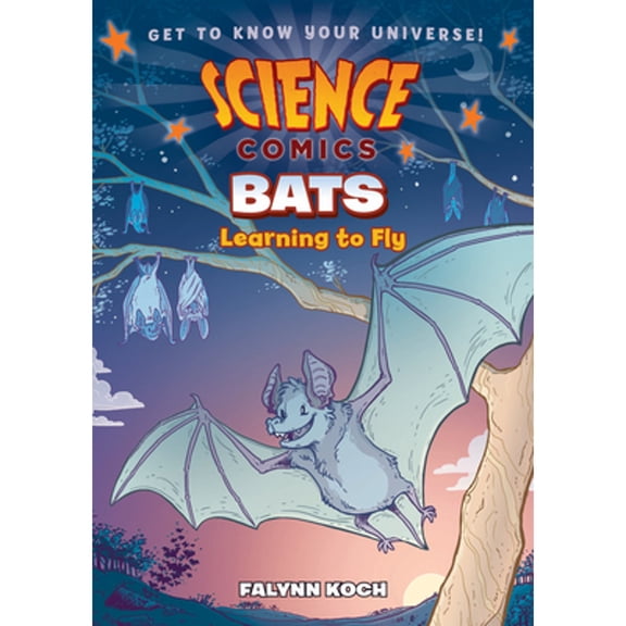 Pre-Owned Science Comics: Bats: Learning to Fly (Paperback) 1626724083 9781626724082