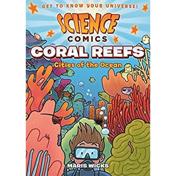 Pre-Owned Science Comics: Coral Reefs: Cities of the Ocean, 9781626721463, 1626721467, Hardcover,