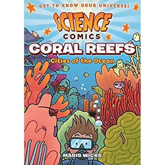 Pre-Owned Science Comics: Coral Reefs: Cities of the Ocean by Maris Wicks (Hardcover), English