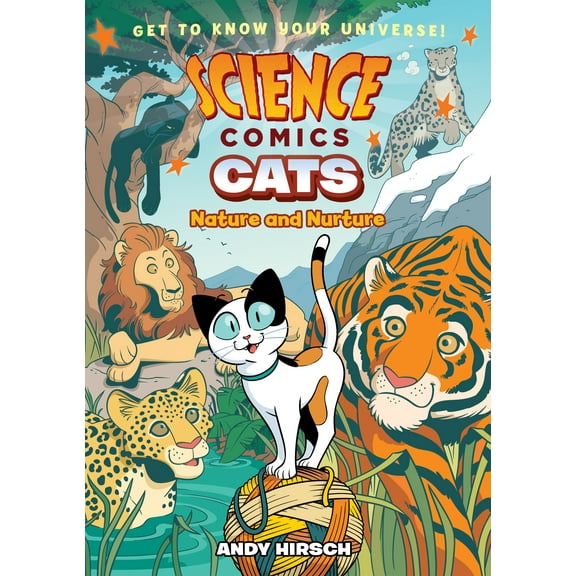 Science Comics: Science Comics: Cats : Nature and Nurture (Hardcover)