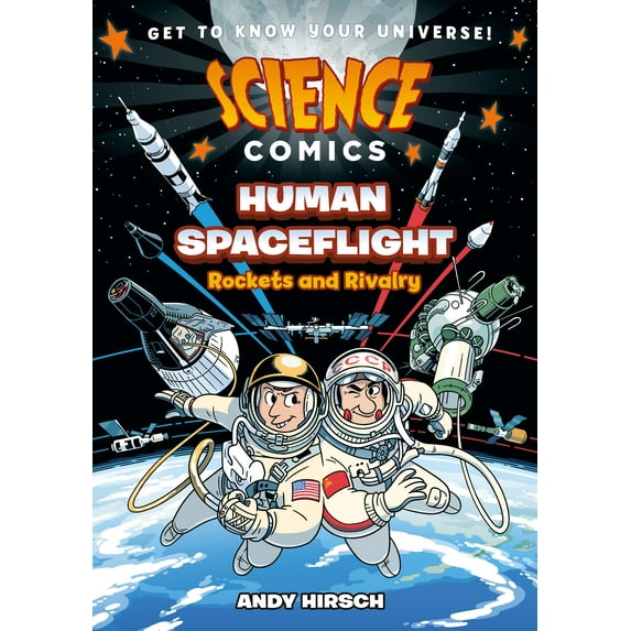 Science Comics: Science Comics: Human Spaceflight : Rockets and Rivalry (Paperback)