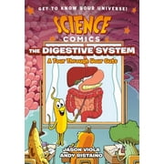 Science Comics Science Comics The Digestive System A Tour Through Your Guts, Paperback