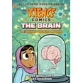 thumbnail image 1 of Science Comics: The Brain: The Ultimate Thinking Machine (Paperback), 1 of 1