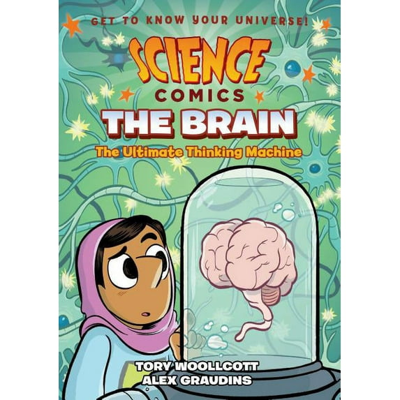 Science Comics: The Brain: The Ultimate Thinking Machine (Paperback)