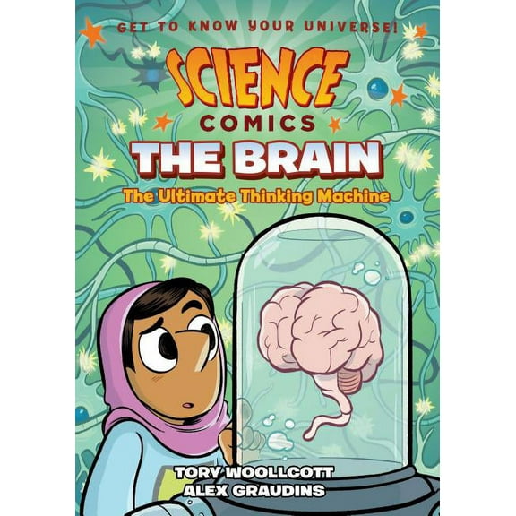 Science Comics: The Brain: The Ultimate Thinking Machine (Paperback)