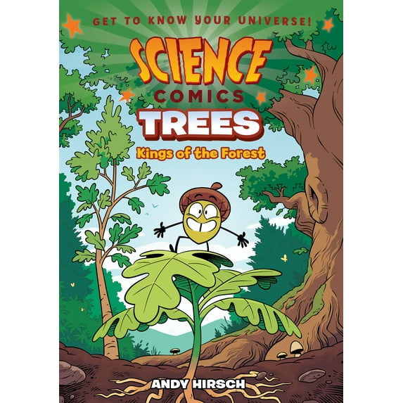 Science Comics: Trees: Kings of the Forest (Hardcover)