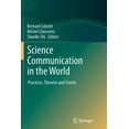 thumbnail image 1 of Science Communication in the World: Practices, Theories and Trends, (Paperback), 1 of 1
