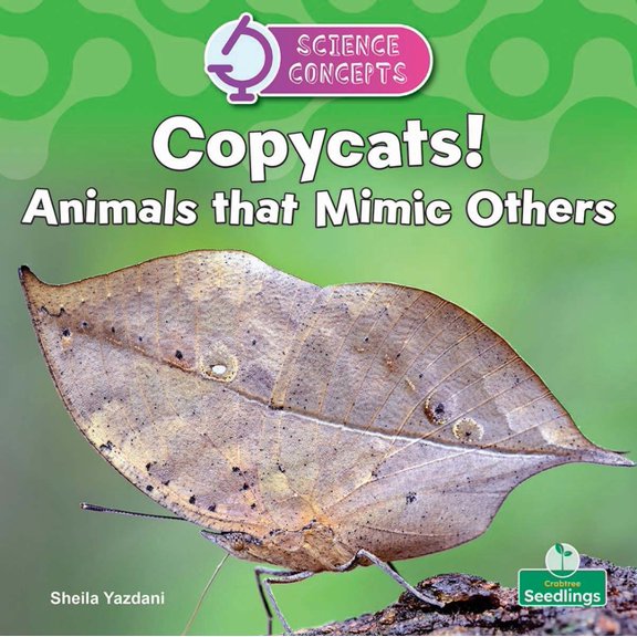 Science Concepts Copycats! Animals That Mimic, (Paperback)