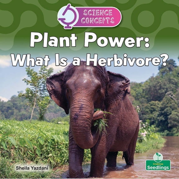 Science Concepts Plant Power: What Is a Herbivore?, (Hardcover)