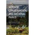thumbnail image 1 of Science, Conservation, and National Parks, (Paperback), 1 of 1