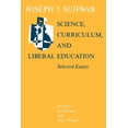 thumbnail image 1 of Selected Essays Science, Curriculum, and Liberal Education: Selected Essays, (Paperback), 1 of 1