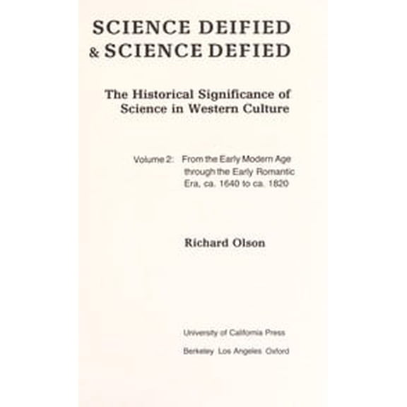 Pre-Owned Science Deified and Science Defied (Hardcover) 0520046218 9780520046214