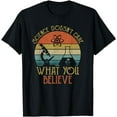 thumbnail image 1 of Science Doesn't Care What You Believe Retro Teacher Lovers T-Shirt, 1 of 4
