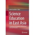 thumbnail image 1 of Science Education in East Asia: Pedagogical Innovations and Research-Informed Practices, (Paperback), 1 of 1