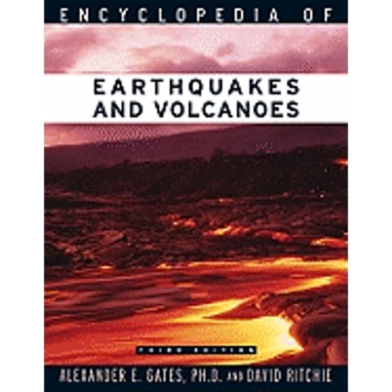 Pre-Owned Encyclopedia of Earthquakes and Volcanoes (Paperback) 0816071209 9780816071203