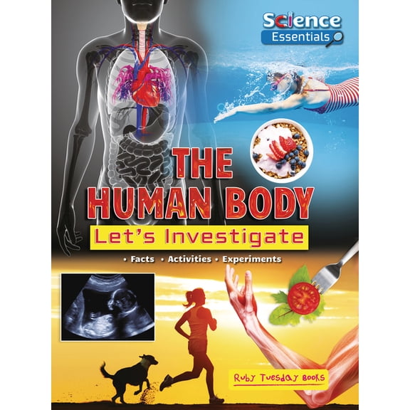 Science Essentials The Human Body: Let's Investigate, (Hardcover)