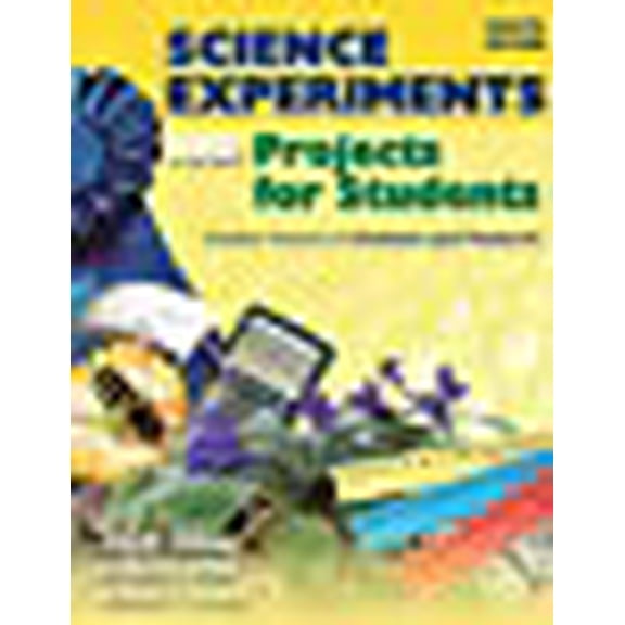 Science Experiments and Projects for Students: Student Version of Students and Research