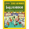 thumbnail image 1 of Science Fair Winners: Science Fair Winners: Bug Science : 20 Projects and Experiments about Anthropods: Insects, Arachnids, Algae, Worms, and Other Small Creatures (Hardcover), 1 of 1