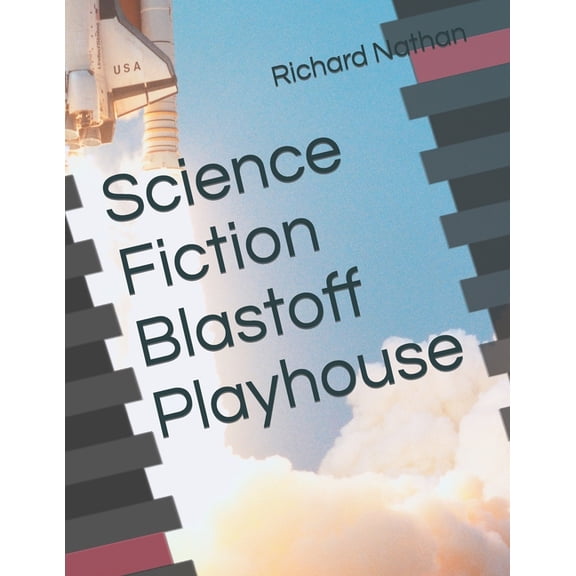 Science Fiction Blastoff Playhouse (Paperback) by Richard Alan Nathan