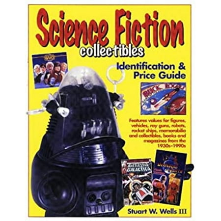 Pre-Owned Science Fiction Collectibles: Identification and Price Guide (Paperback) 0873416848 9780873416849 Pre-Owned Science Fiction Collectibles: Identification and Price Guide (Paperback) 0873416848 9780873416849