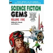 Science Fiction Gems, Volume Five, Clifford D. Simak and Others Paperback