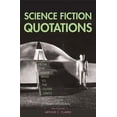 thumbnail image 1 of Science Fiction Quotations : From the Inner Mind to the Outer Limits (Paperback), 1 of 1