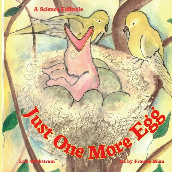 Science Folktales Just One More Egg: A Science Folktale, Book 6, (Paperback)