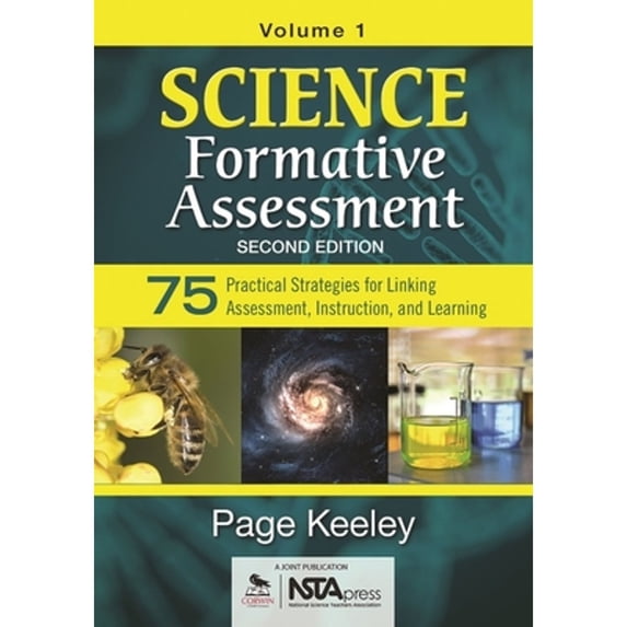 Pre-Owned Science Formative Assessment, Volume 1: 75 Practical Strategies for Linking Assessment, Instruction, and Learning (Paperback) 148335217X 9781483352176