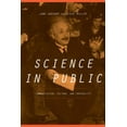thumbnail image 1 of Science in Public: Communication, Culture, and Credibility, (Paperback), 1 of 1