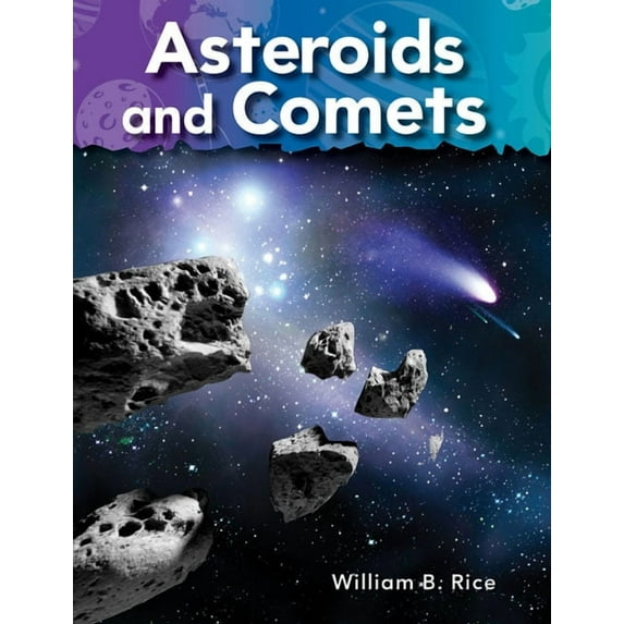 Science: Informational Text: Asteroids and Comets (Paperback)