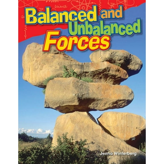 Science: Informational Text Balanced and Unbalanced Forces, (Paperback)