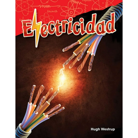 Science: Informational Text: Electricidad (Paperback)