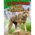 thumbnail image 1 of Science: Informational Text: Environment: A World of Change (Paperback), 1 of 1