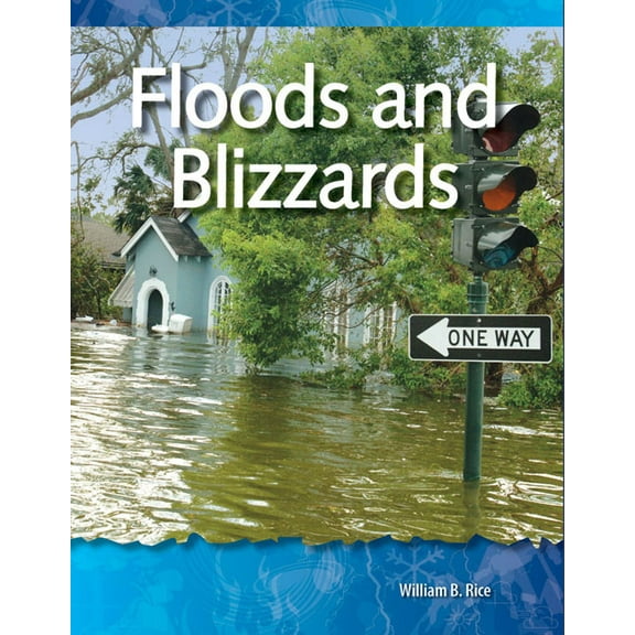 Science: Informational Text: Floods and Blizzards (Paperback)