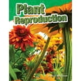 thumbnail image 1 of Science: Informational Text Plant Reproduction, (Paperback), 1 of 1