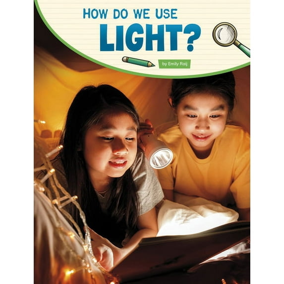 Science Inquiry: How Do We Use Light? (Hardcover)