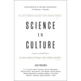 thumbnail image 1 of Science Is Culture: Conversations at the New Intersection of Science + Society, (Paperback), 1 of 1