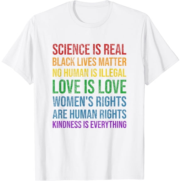 Science Is Real White Lives Love Matter Gay Pride T-Shirt100% cotton