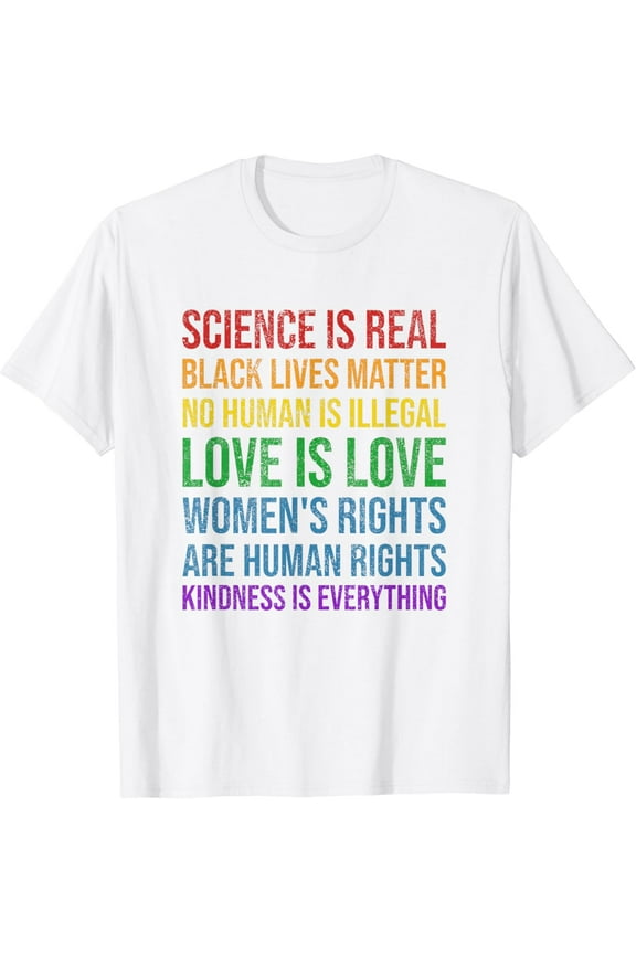 Science Is Real White Lives Love Matter Gay Pride T-Shirt100% cotton