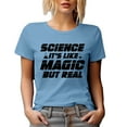 thumbnail image 1 of Science It's Like Magic but Real, Science Teacher or Lover, Scientist, Baby Blue T-Shirt, XL, 1 of 5