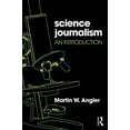 thumbnail image 1 of Science Journalism: An Introduction, (Paperback), 1 of 1