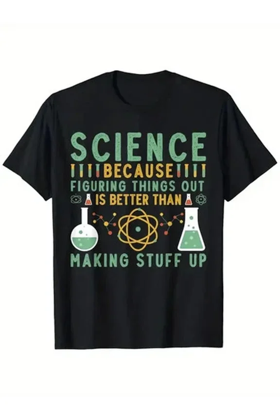 Science Knowledge Funny Teacher Student Educational Graphic Slogan Unisex T-Shirt, S-5XL
