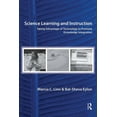thumbnail image 1 of Science Learning and Instruction: Taking Advantage of Technology to Promote Knowledge Integration, (Paperback), 1 of 1