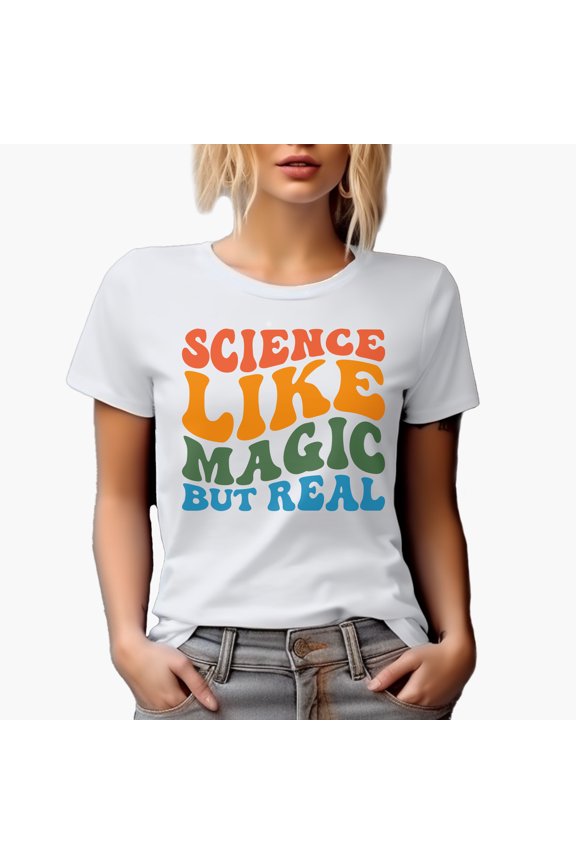 Science Like Magic but Real Quote, Groovy Retro Wavy Text Merch Gift, White T-Shirt, Small