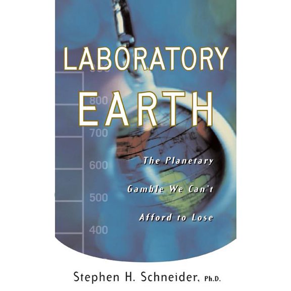 Science Masters Laboratory Earth: The Planetary Gamble We Can't Afford to Lose, (Paperback)