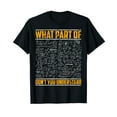 thumbnail image 1 of Science Math & Physics What Part Of Don`t you Understand T-Shirt, 1 of 5