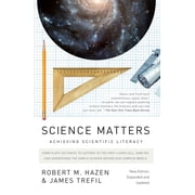 Science Matters Achieving Scientific Literacy, Paperback