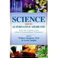 thumbnail image 1 of Science Meets Alternative Medicine: What the Evidence Says About Unconventional Treatments, (Paperback), 1 of 1