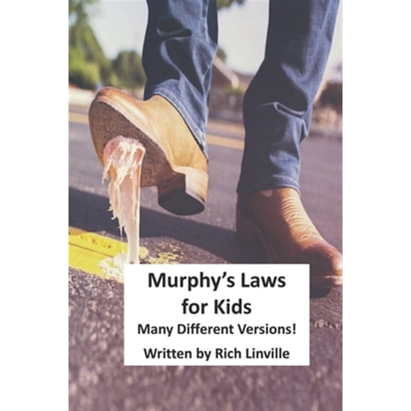 Science: Murphy's Laws for Kids: Many Different Versions! (Paperback)
